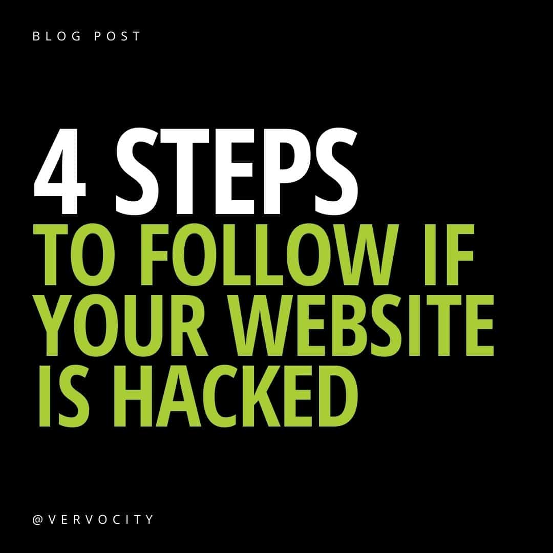 4 Steps To Follow If Your Website Is Hacked by Vervocity in Quincy, IL