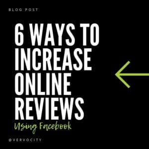6 Ways to Increase Online Reviews Using Facebook by Vervocity in Quincy, IL