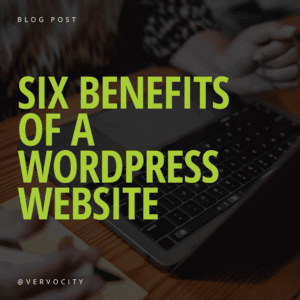 six benefits of a WordPress website