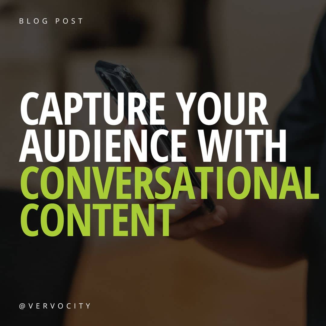 capture your audience with conversational content
