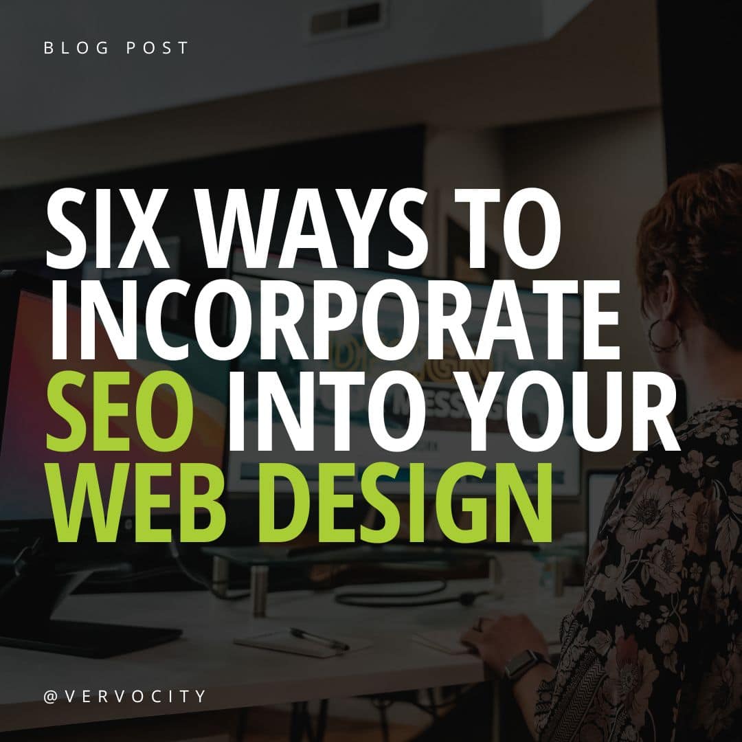 Six Ways to Incorporate SEO into your Web Design