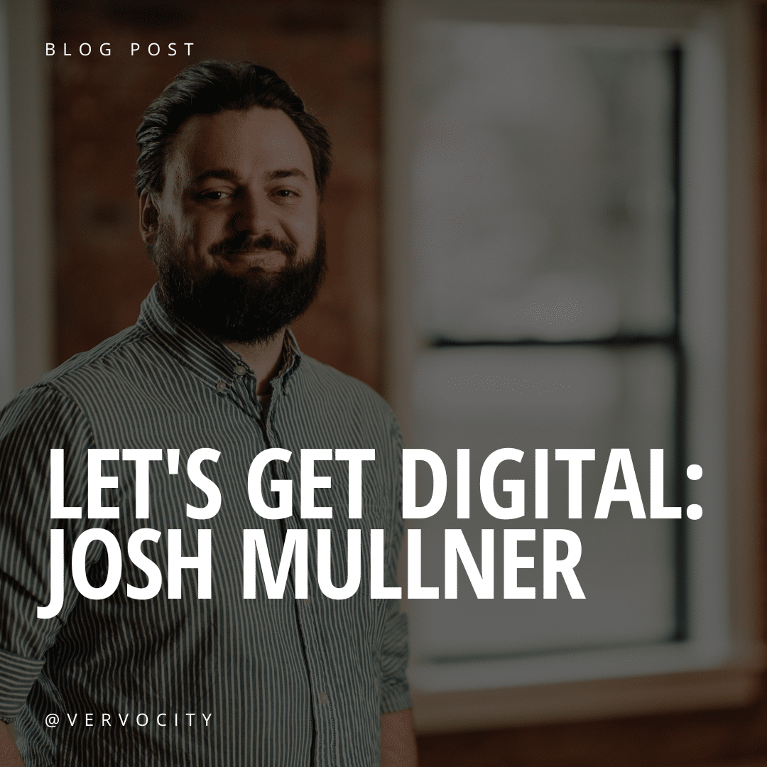 Let's Get Digital Josh Mullner