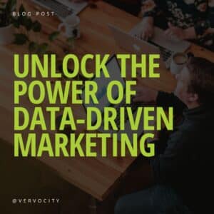Unlock the power of data driven marketing