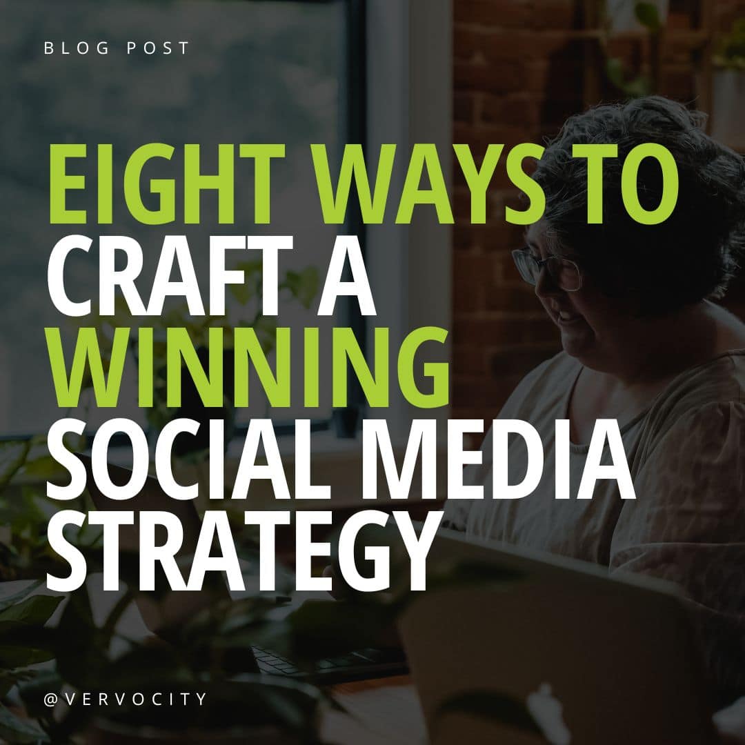 eight ways to craft a winning social media strategy