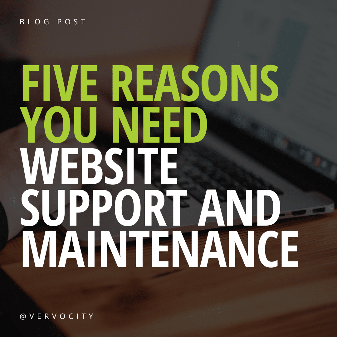 5 Reasons You Need Website Support and Maintenance