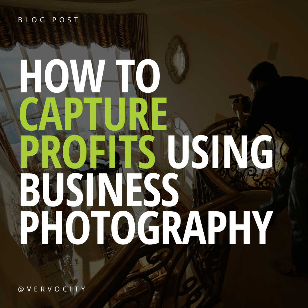 HOW TO capture profits using business photography