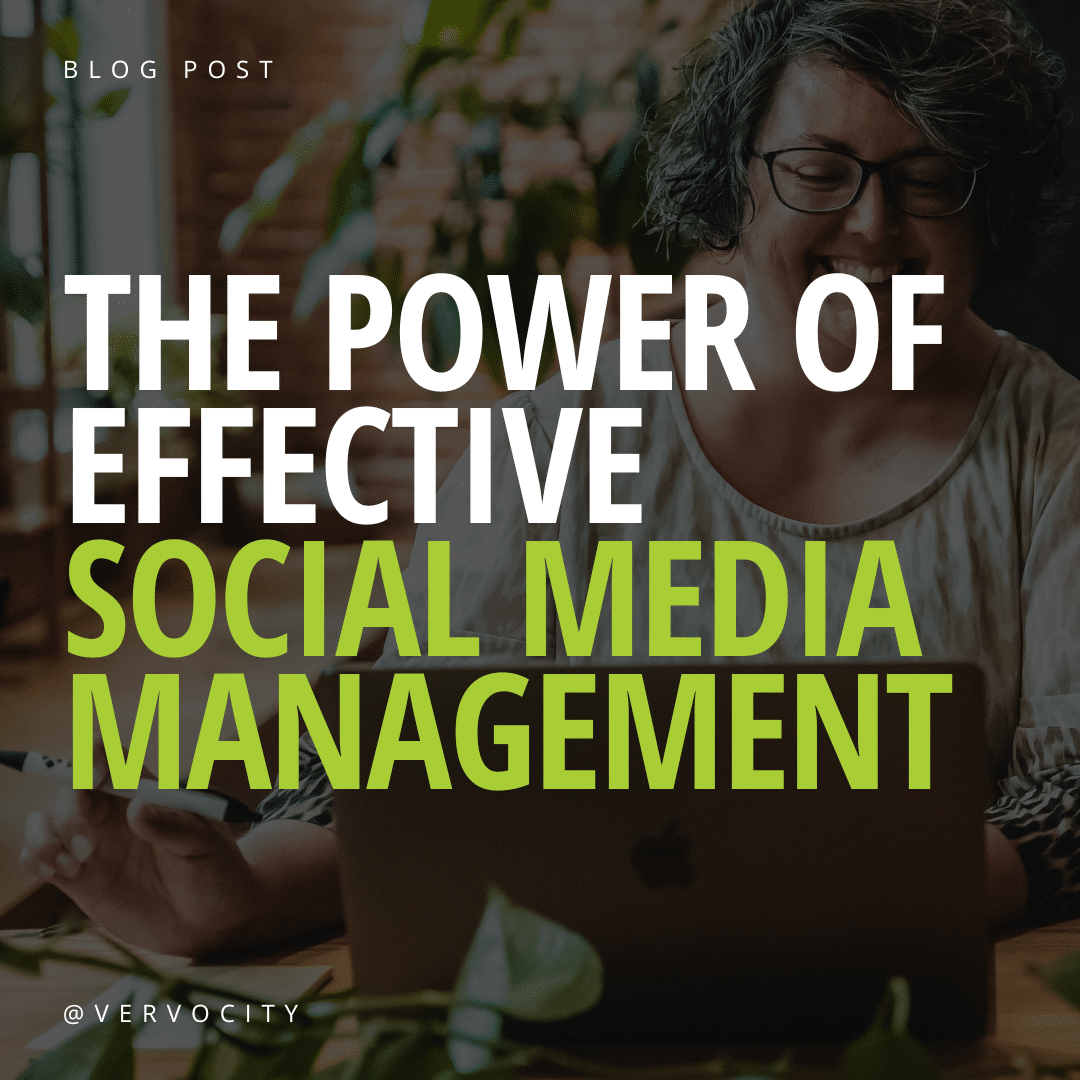 The Power of Effective Social Media Management