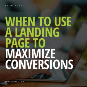 When to use a landing page to maximize conversions